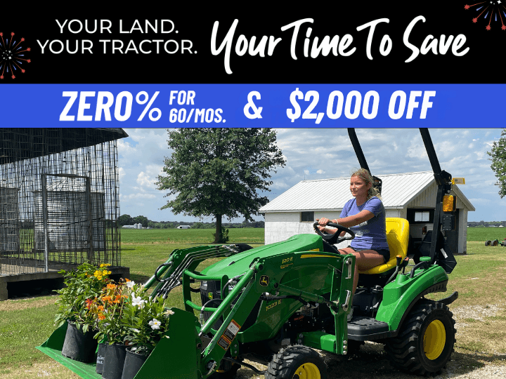 Your Land. Your 1E or 2R Tractor. Your Time To Save Thousands.