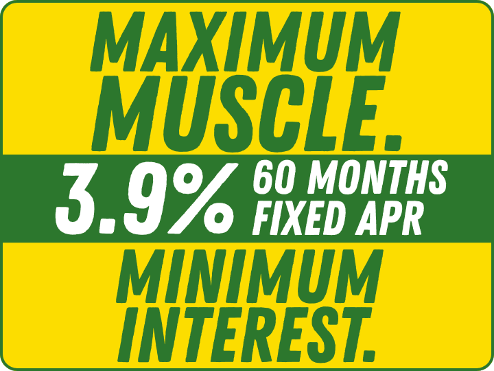 Maximum Muscle. Minimum Interest.